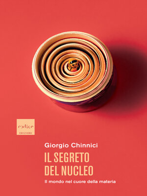 cover image of Il segreto del nucleo